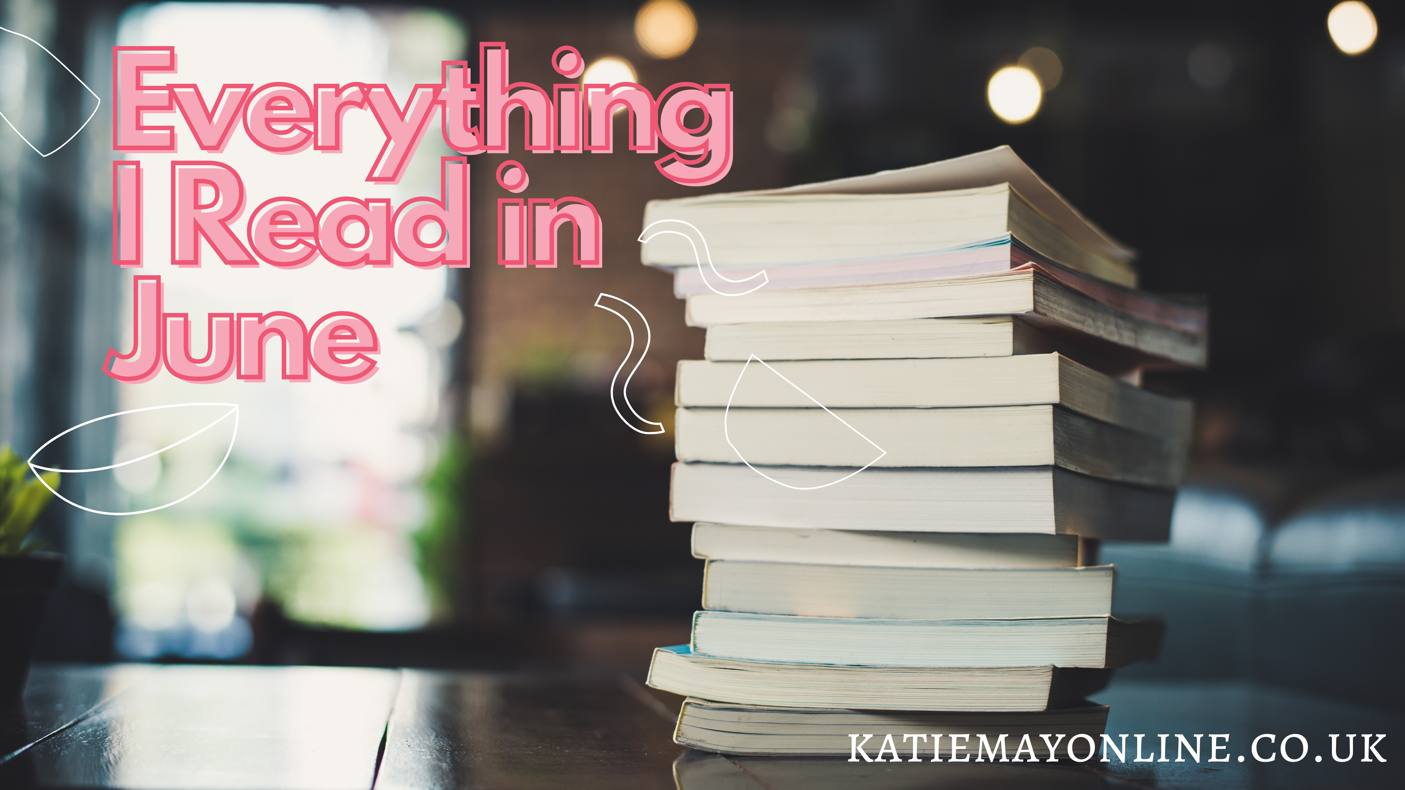 Everything I Read in June