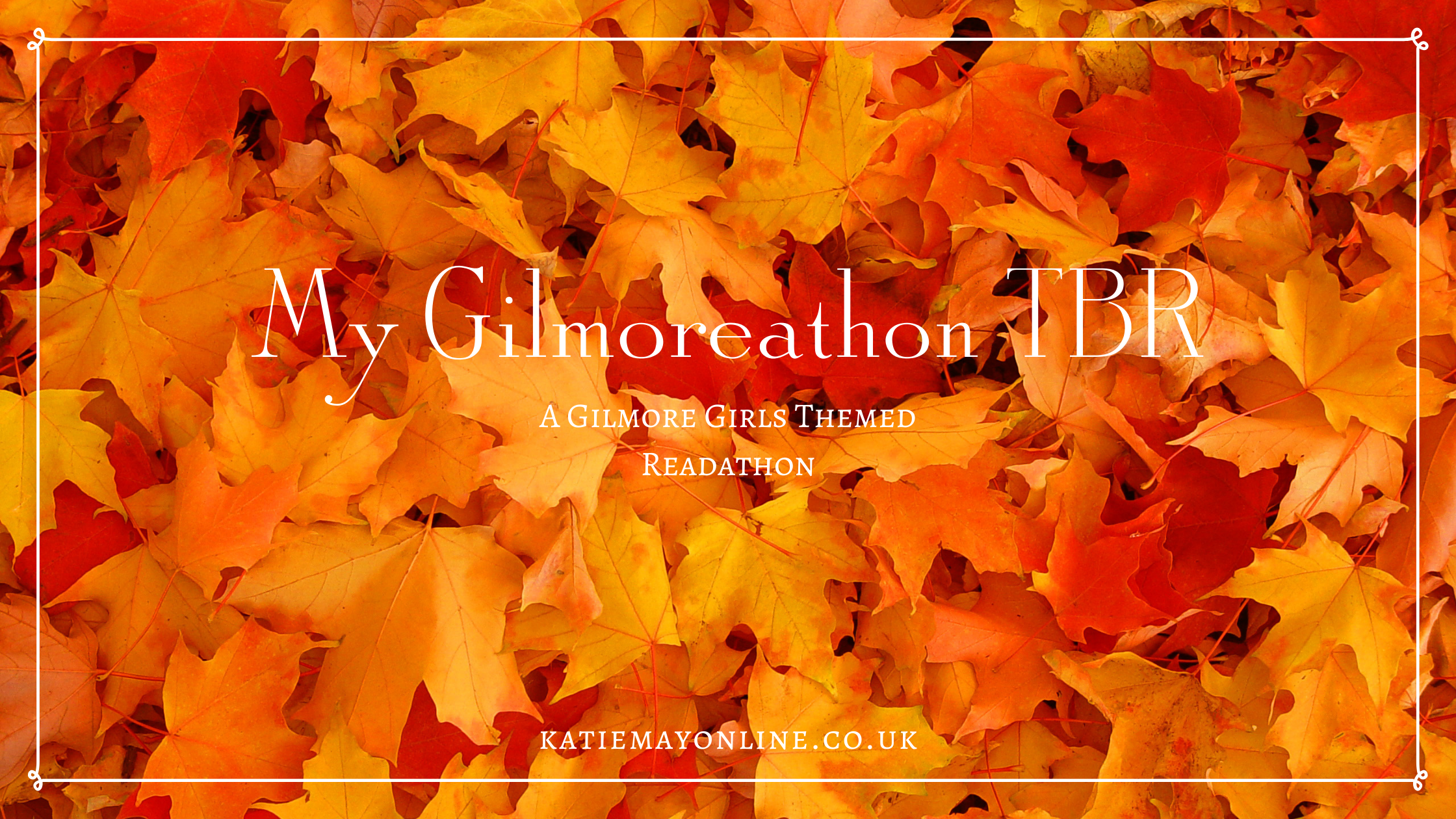 My Gilmoreathon TBR (A Gilmore Girls Themed Readathon)