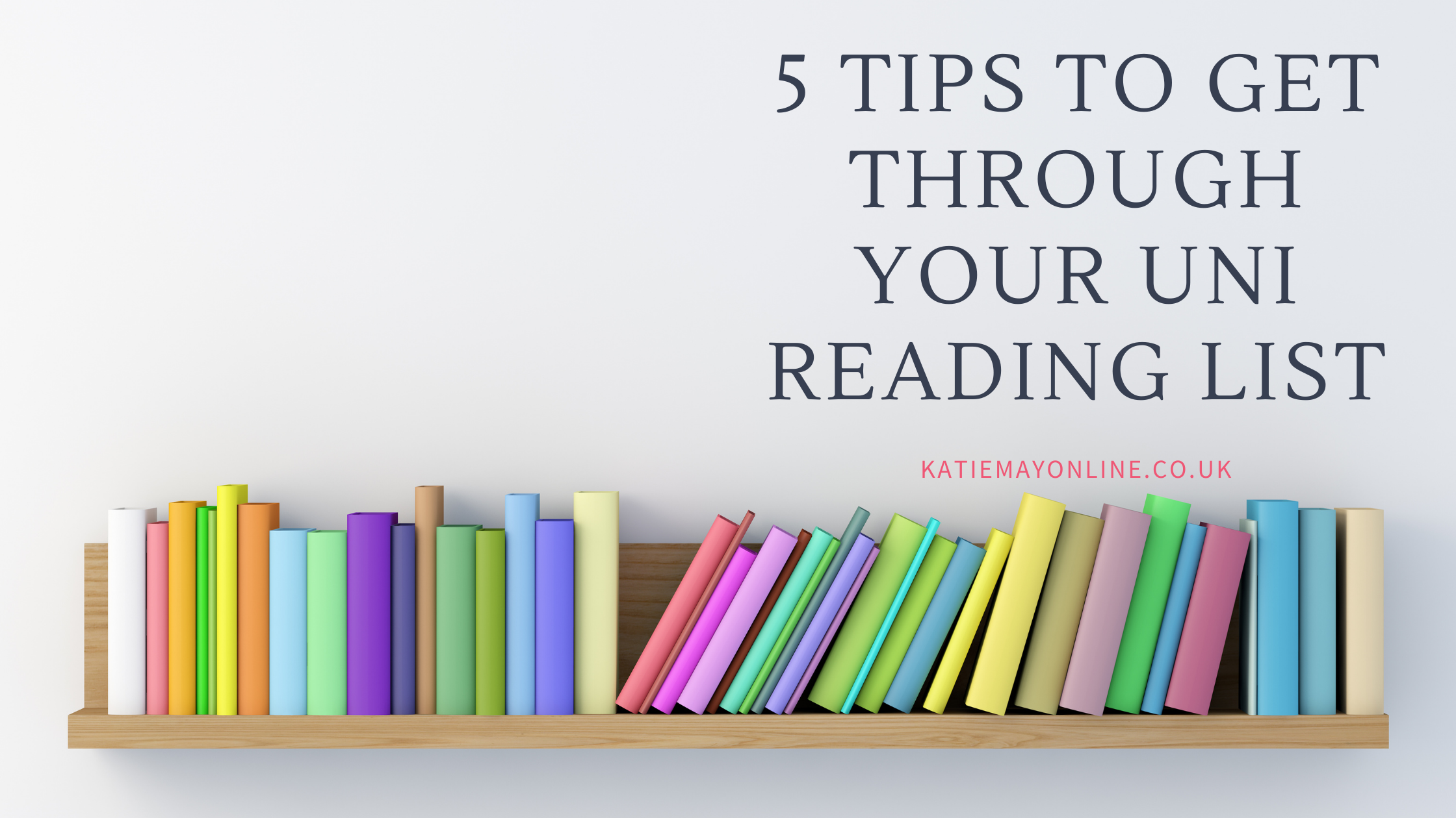 5 Tips to Get Through Your Uni Reading List